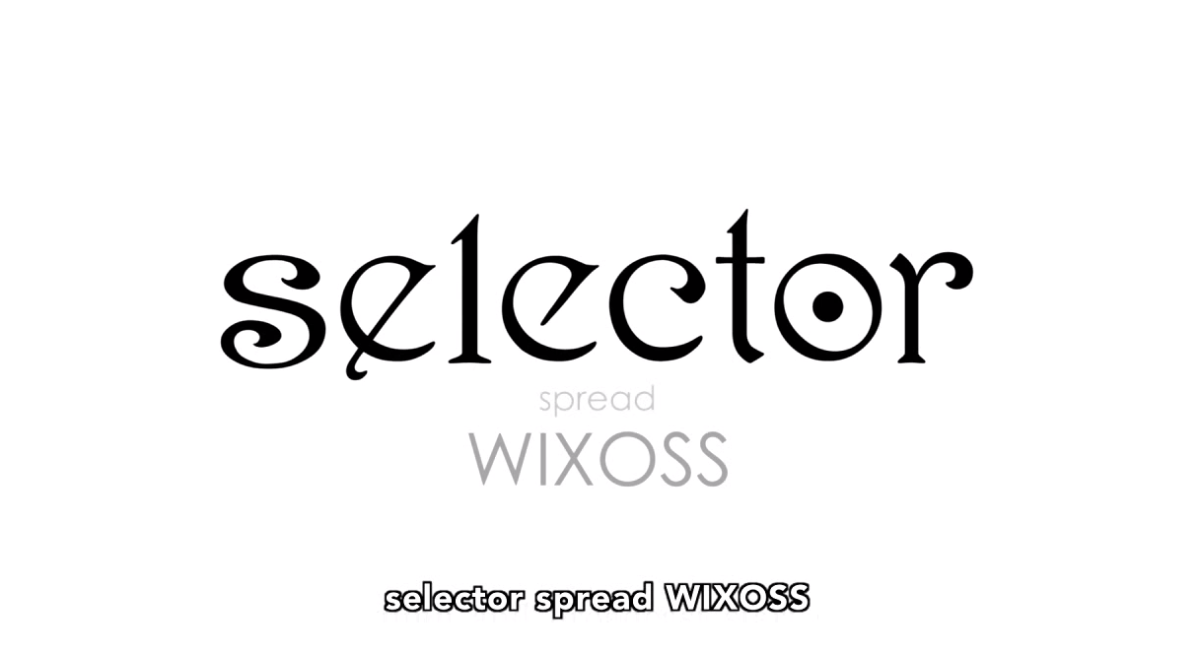 selector spread WIXOSS